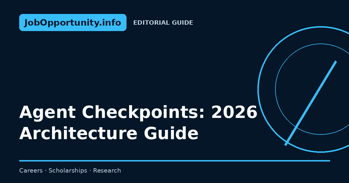 Agent Checkpoints: 2026 Architecture Guide