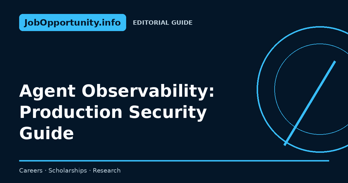 Agent Observability: Production Security Guide