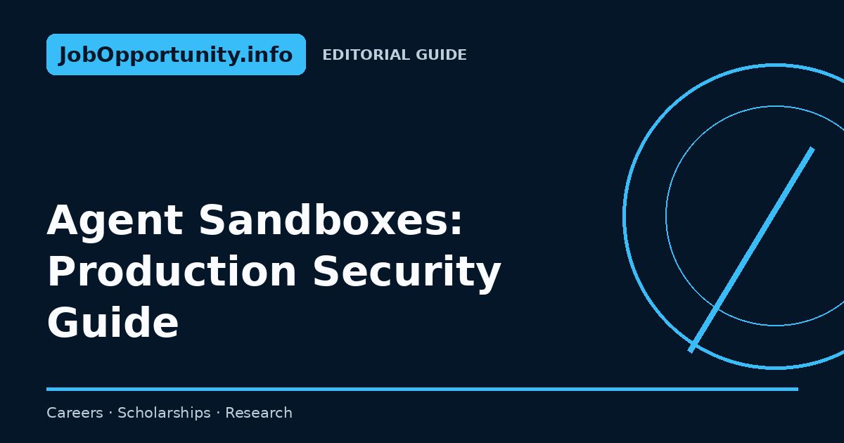 Agent Sandboxes: Production Security Guide