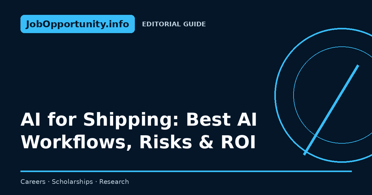 AI for Shipping: Best AI Workflows, Risks & ROI