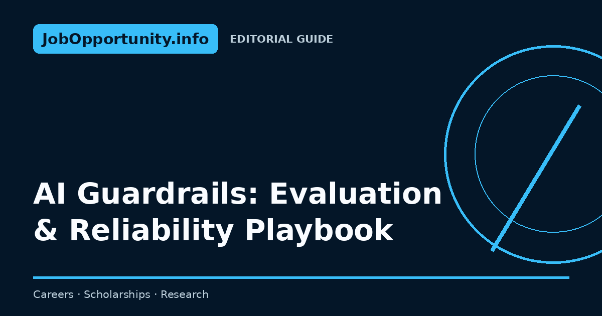 AI Guardrails: Evaluation & Reliability Playbook