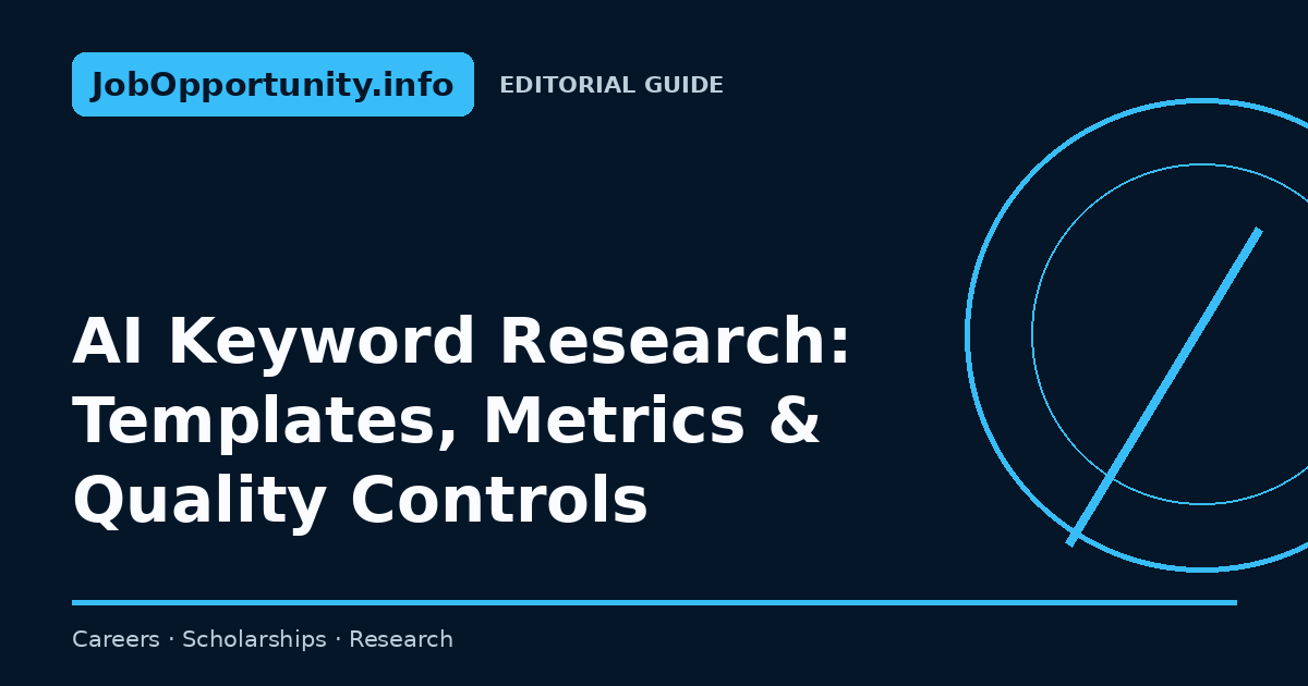 AI Keyword Research: Templates, Metrics & Quality Controls