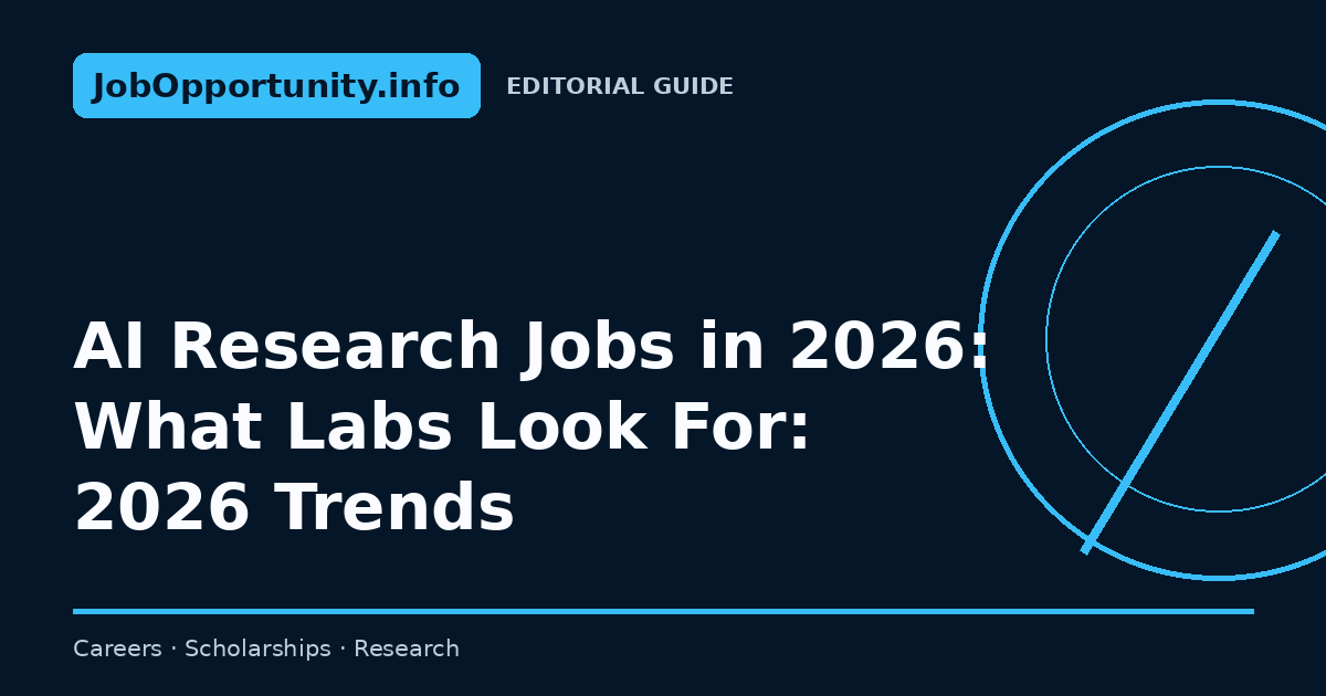 AI Research Jobs in 2026: What Labs Look For: 2026 Trends