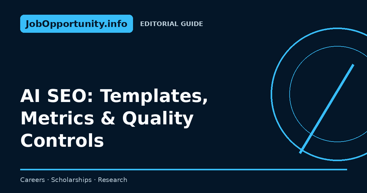 AI SEO: Templates, Metrics & Quality Controls