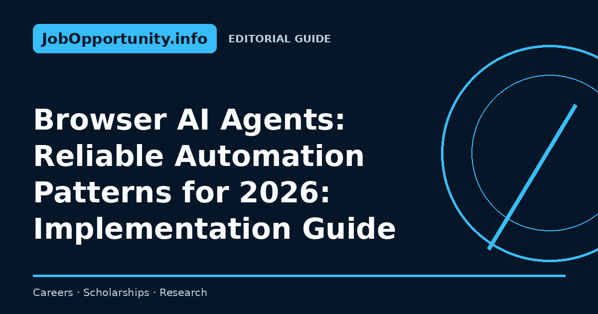 Browser AI Agents: Reliable Automation Patterns for 2026: Implementation Guide