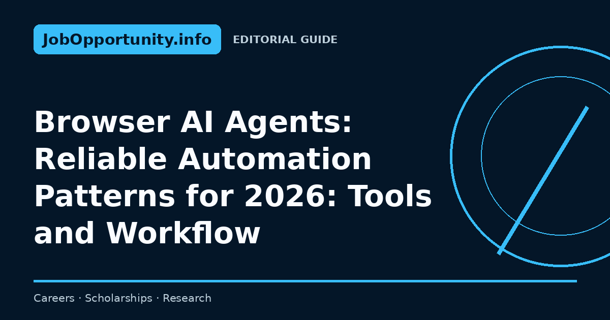 Browser AI Agents: Reliable Automation Patterns for 2026: Tools and Workflow