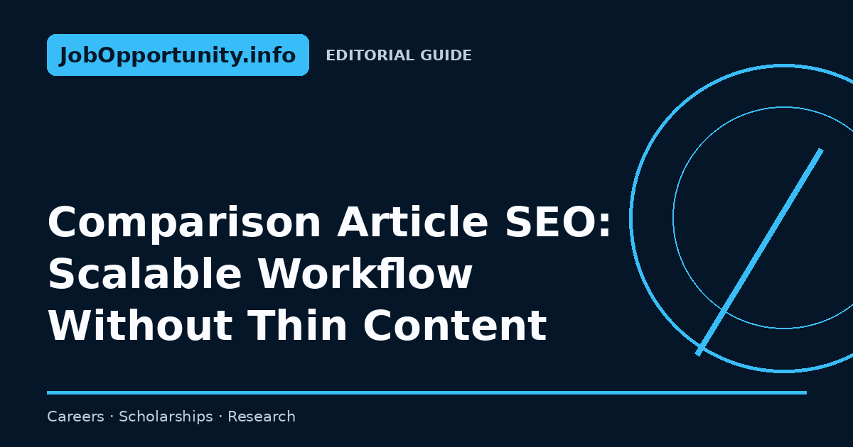 Comparison Article SEO: Scalable Workflow Without Thin Content