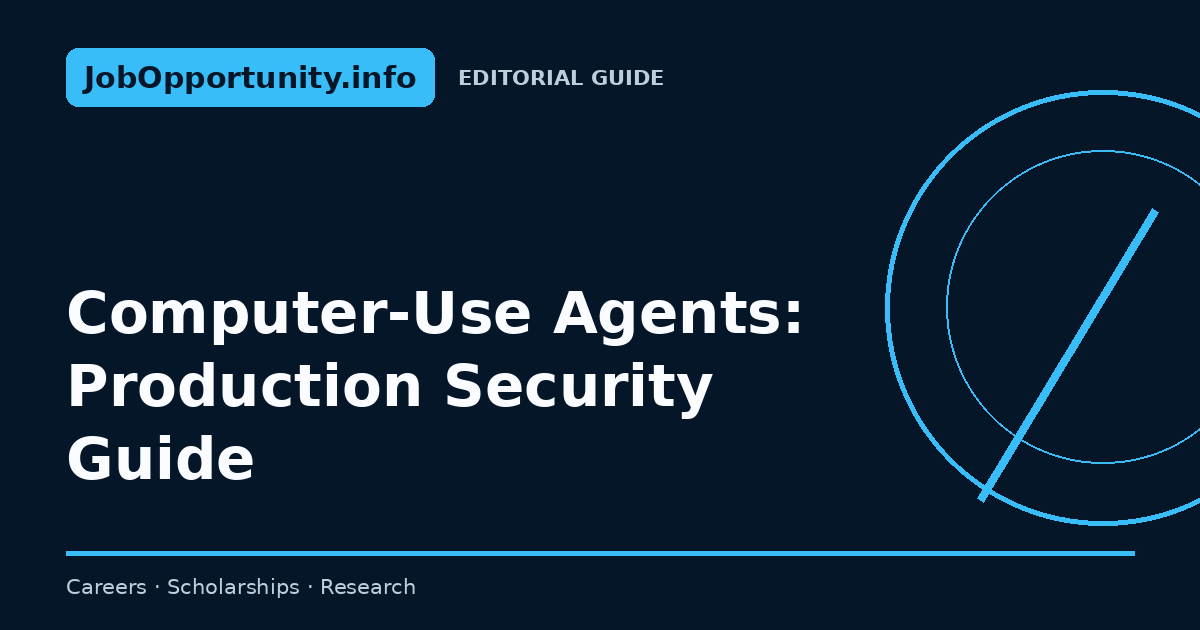 Computer-Use Agents: Production Security Guide