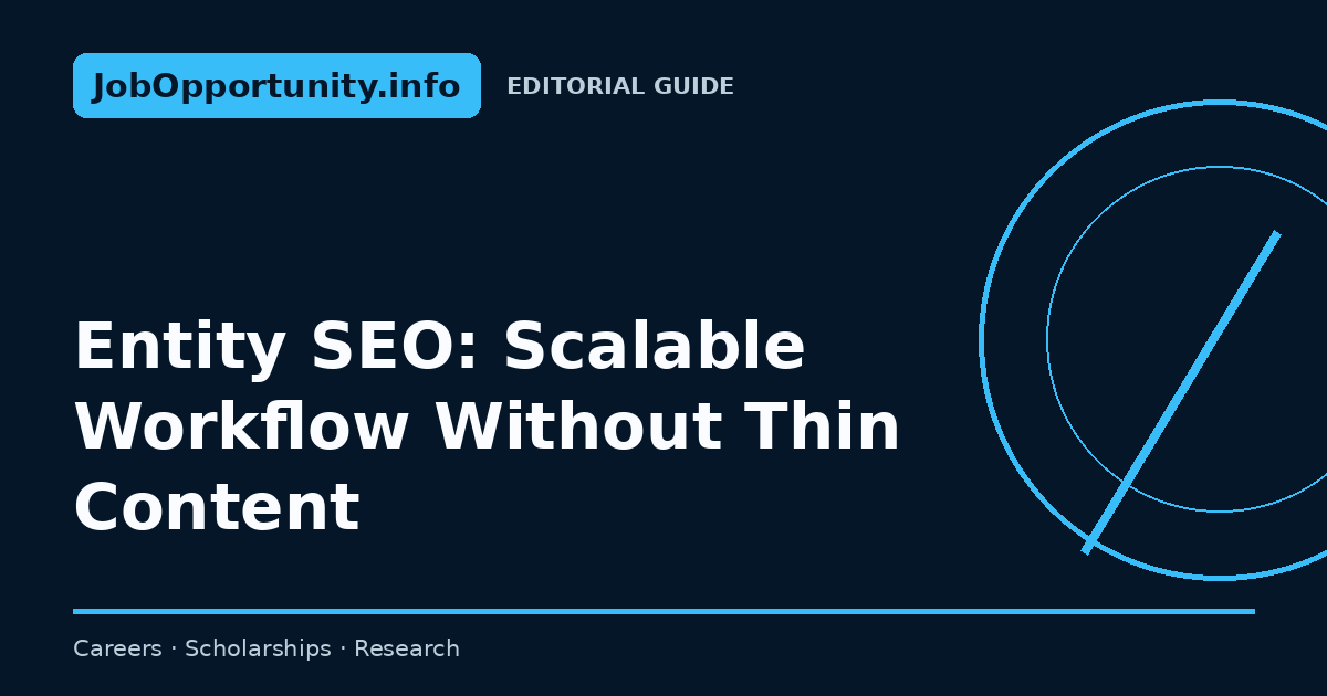 Entity SEO: Scalable Workflow Without Thin Content