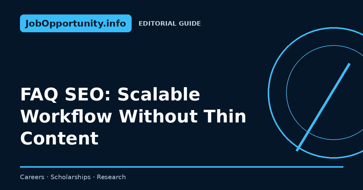 FAQ SEO: Scalable Workflow Without Thin Content