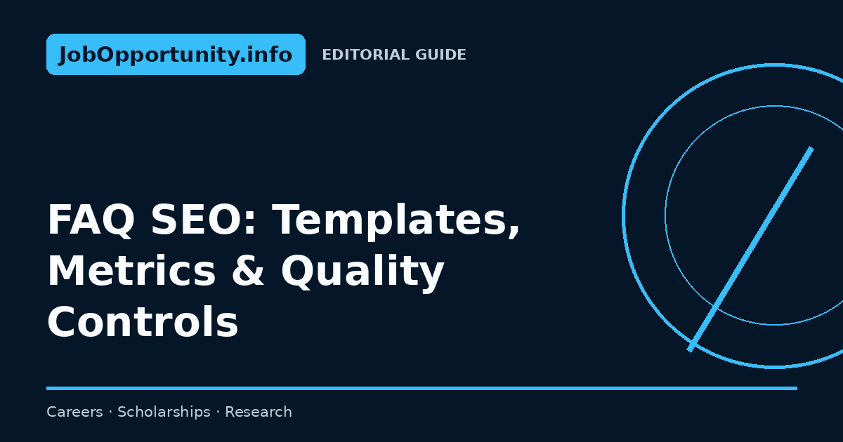 FAQ SEO: Templates, Metrics & Quality Controls