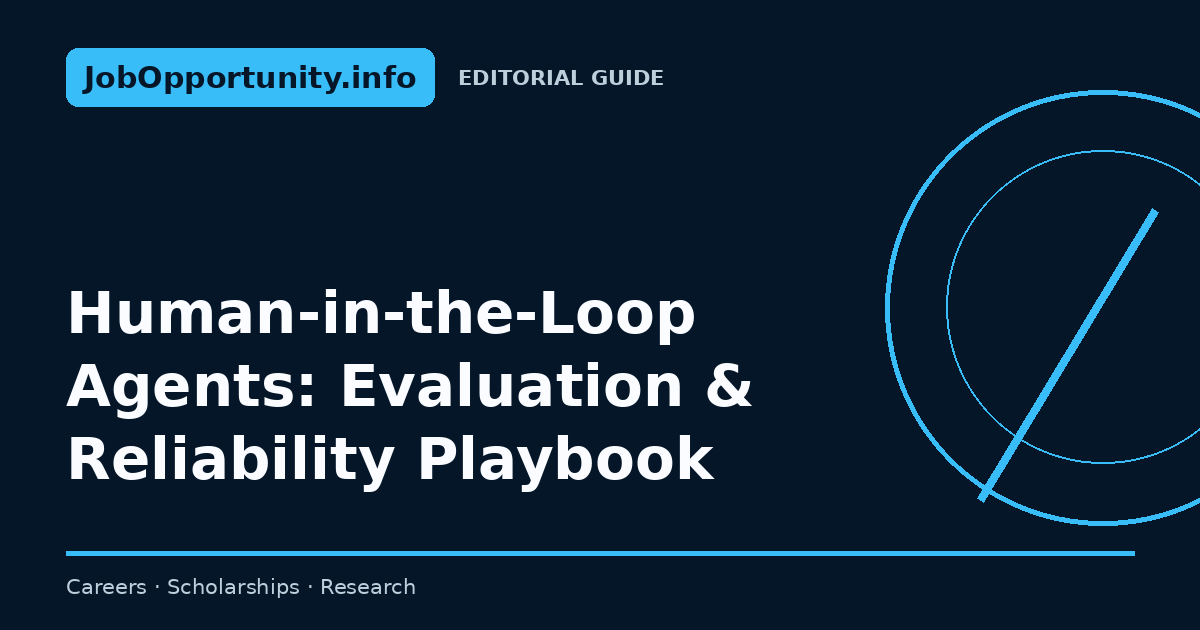 Human-in-the-Loop Agents: Evaluation & Reliability Playbook