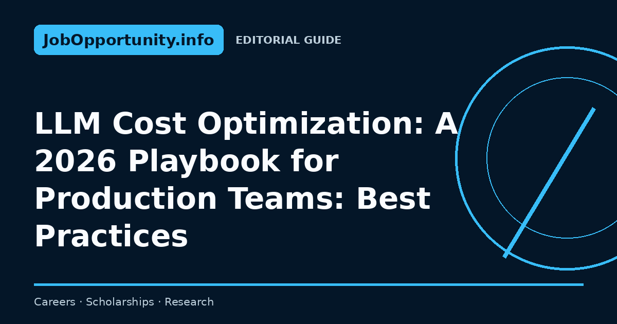 LLM Cost Optimization: A 2026 Playbook for Production Teams: Best Practices