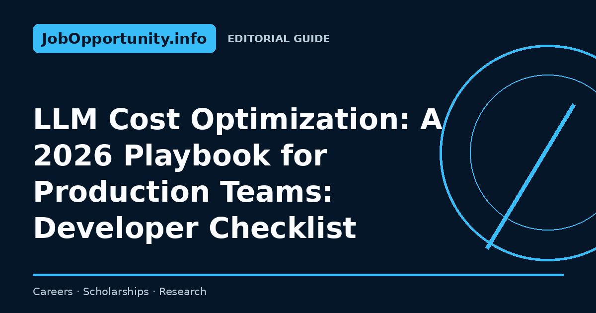 LLM Cost Optimization: A 2026 Playbook for Production Teams: Developer Checklist