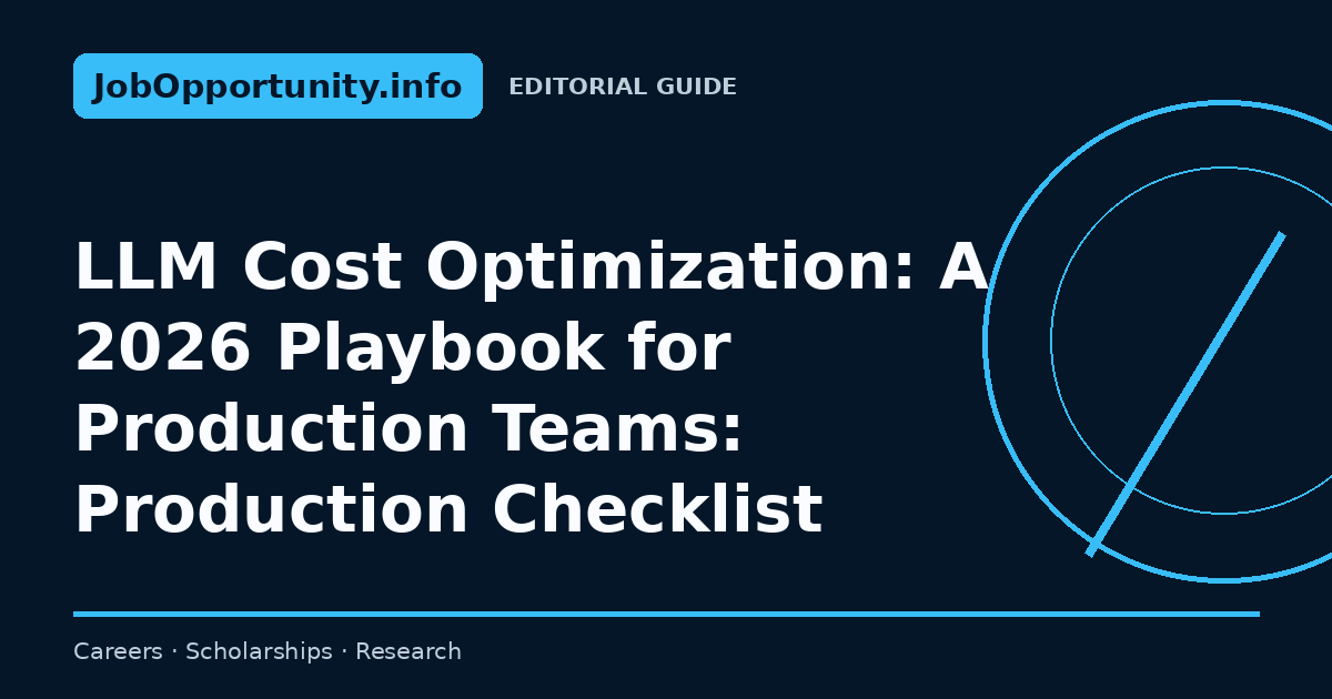 LLM Cost Optimization: A 2026 Playbook for Production Teams: Production Checklist