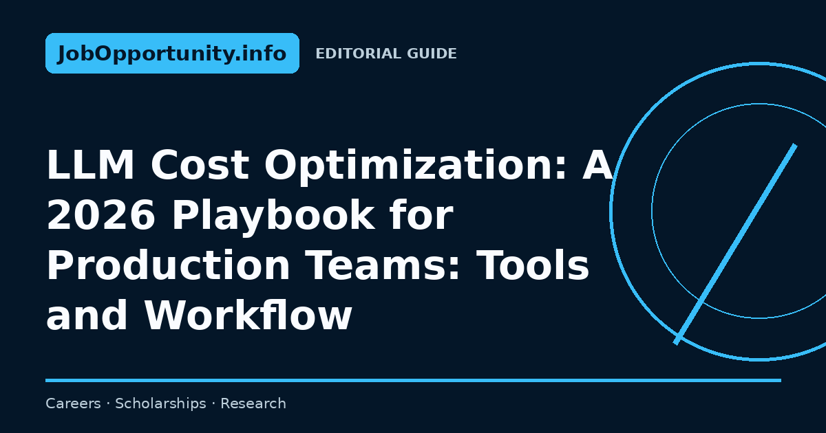 LLM Cost Optimization: A 2026 Playbook for Production Teams: Tools and Workflow