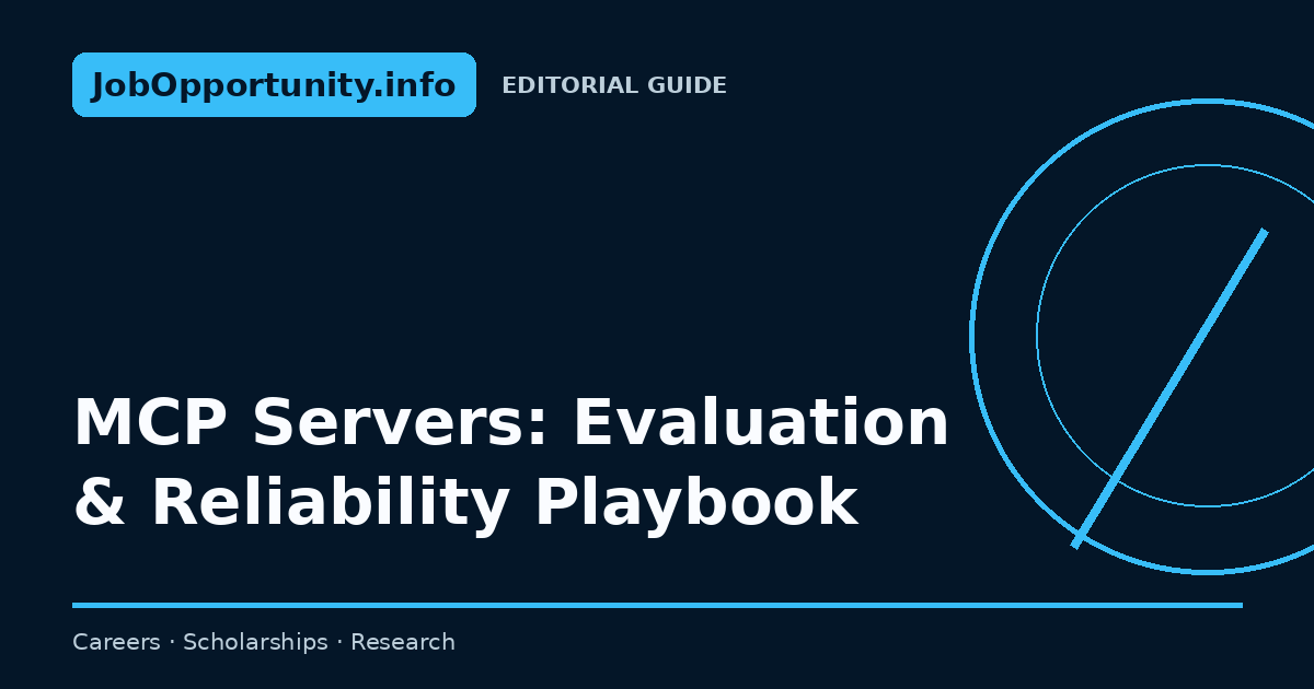 MCP Servers: Evaluation & Reliability Playbook