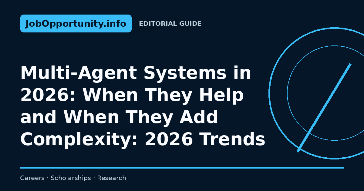 Multi-Agent Systems in 2026: When They Help and When They Add Complexity: 2026 Trends