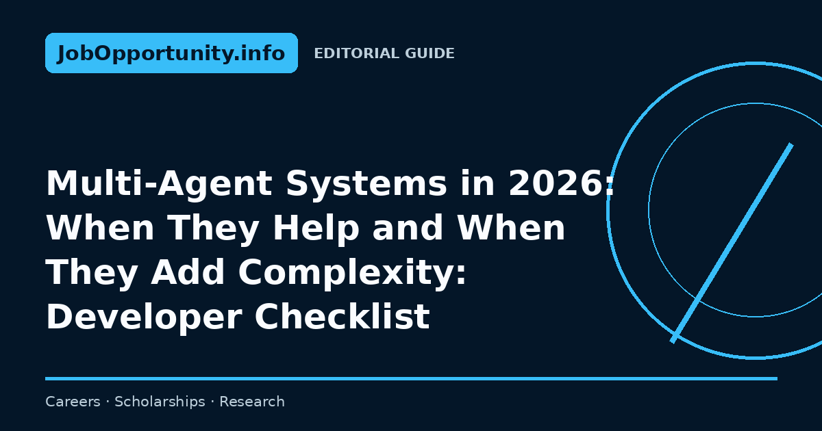 Multi-Agent Systems in 2026: When They Help and When They Add Complexity: Developer Checklist