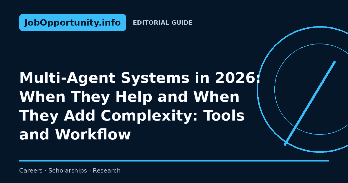 Multi-Agent Systems in 2026: When They Help and When They Add Complexity: Tools and Workflow