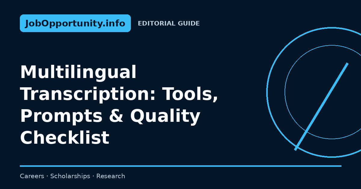 Multilingual Transcription: Tools, Prompts & Quality Checklist