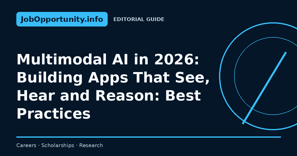 Multimodal AI in 2026: Building Apps That See, Hear and Reason: Best Practices