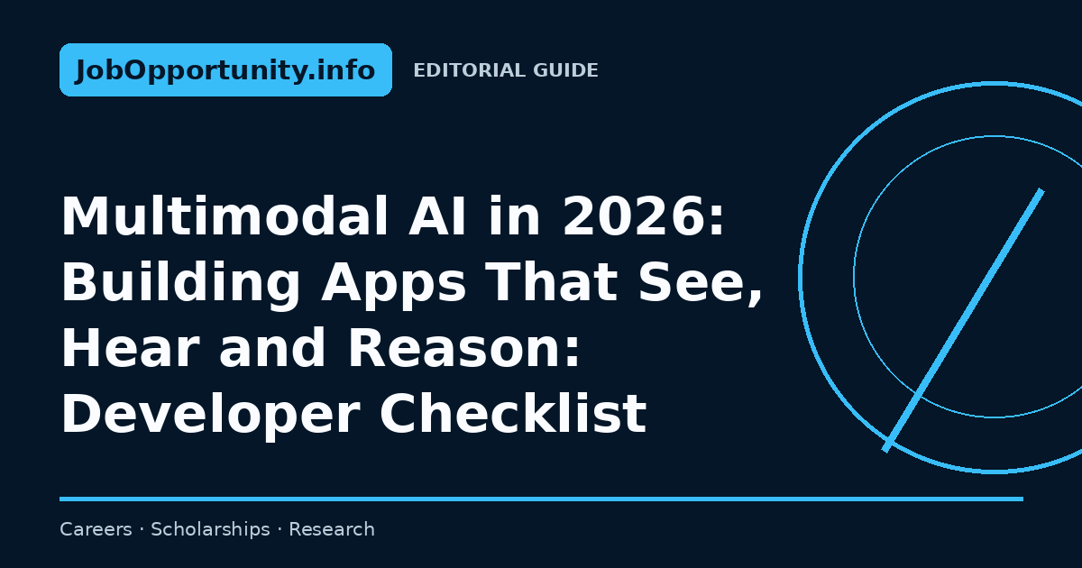 Multimodal AI in 2026: Building Apps That See, Hear and Reason: Developer Checklist