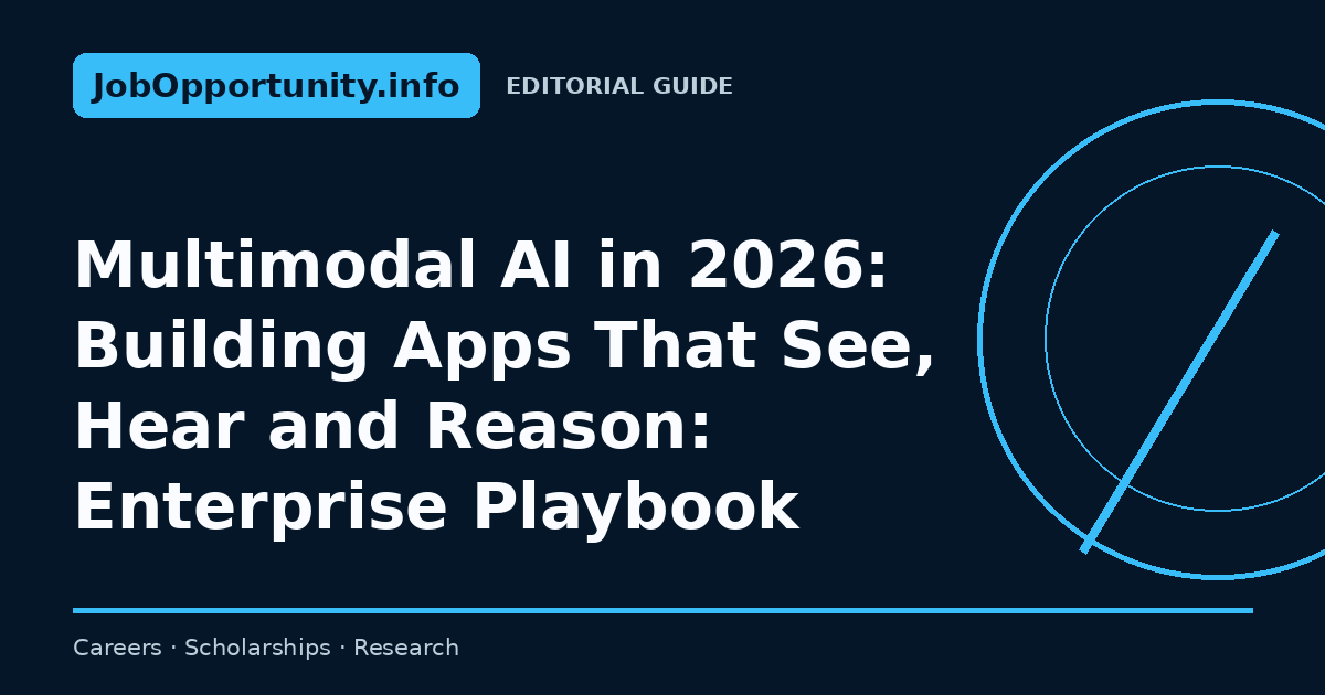 Multimodal AI in 2026: Building Apps That See, Hear and Reason: Enterprise Playbook