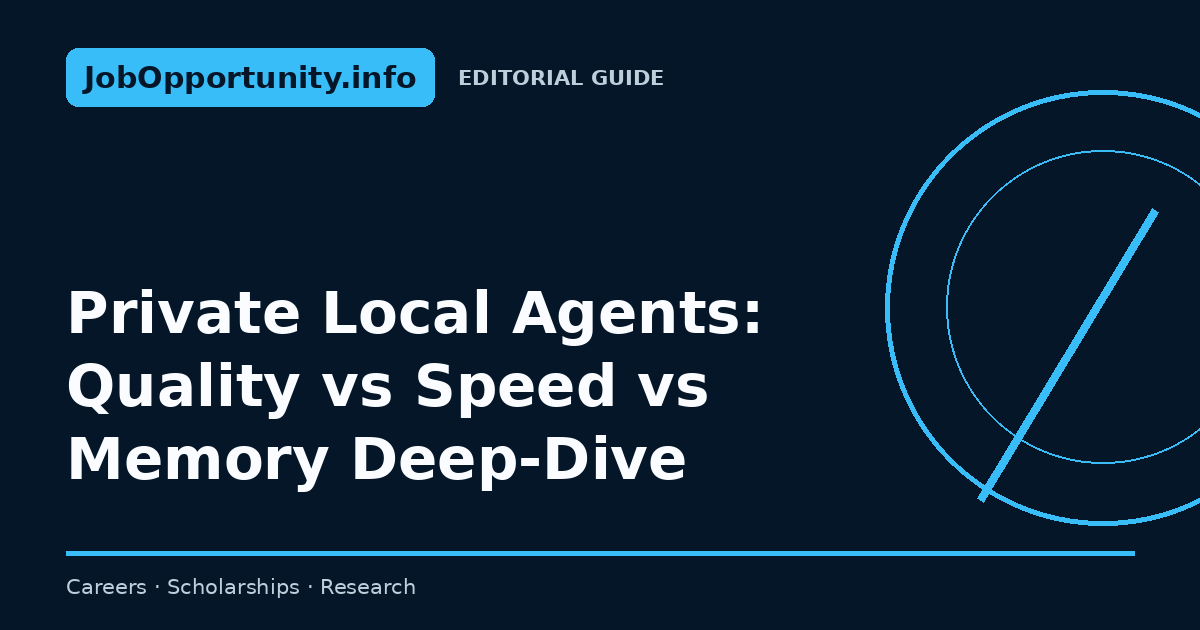 Private Local Agents: Quality vs Speed vs Memory Deep-Dive