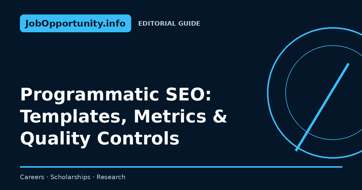 Programmatic SEO: Templates, Metrics & Quality Controls