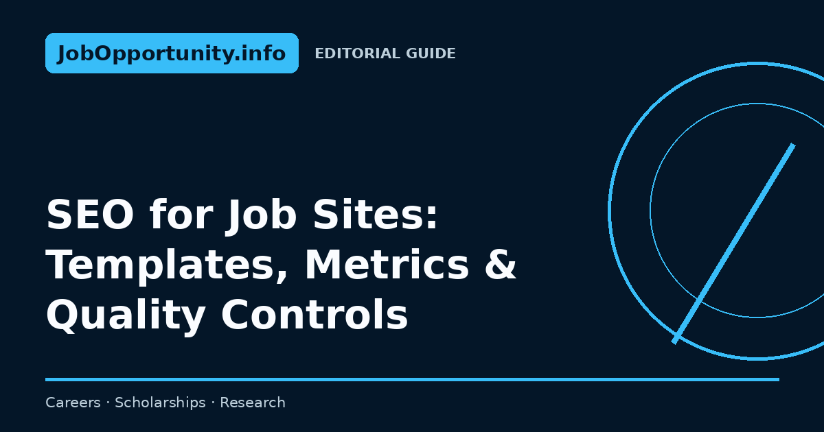 SEO for Job Sites: Templates, Metrics & Quality Controls