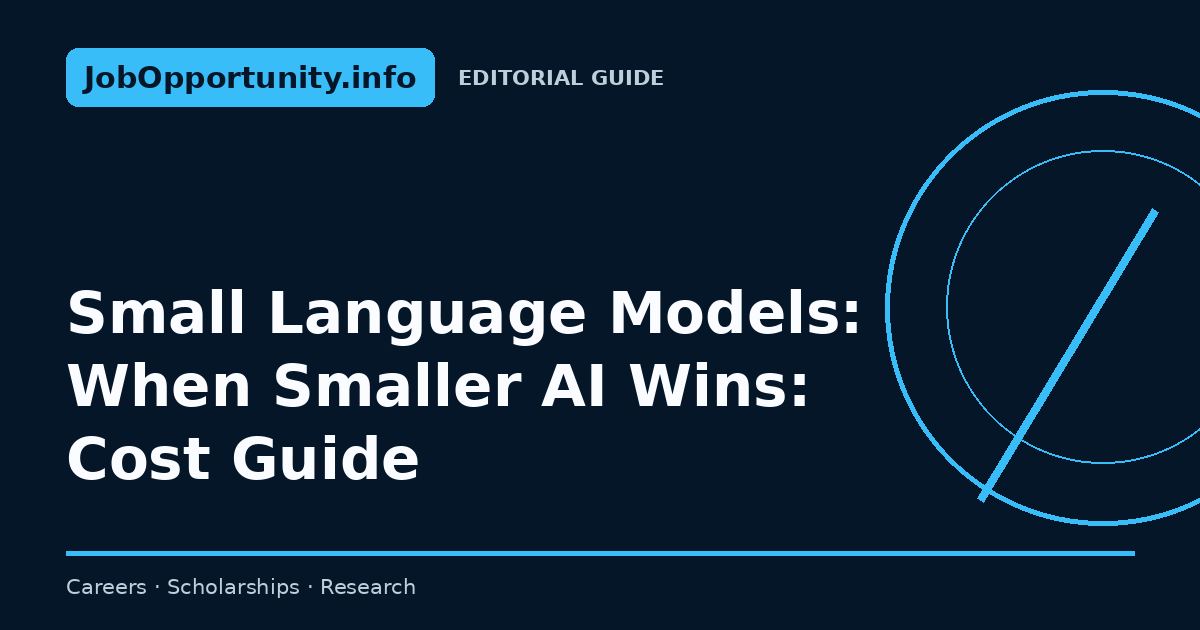 Small Language Models: When Smaller AI Wins: Cost Guide