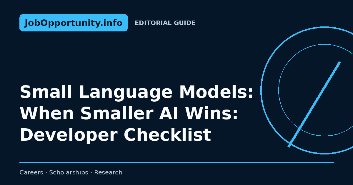 Small Language Models: When Smaller AI Wins: Developer Checklist