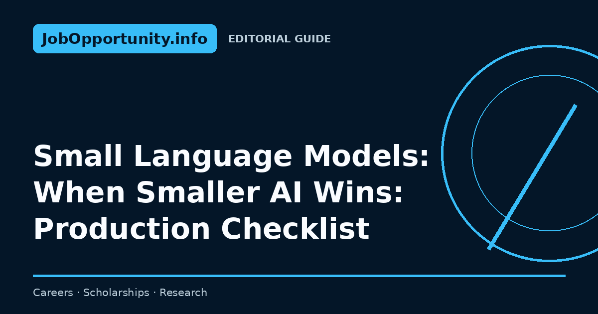 Small Language Models: When Smaller AI Wins: Production Checklist