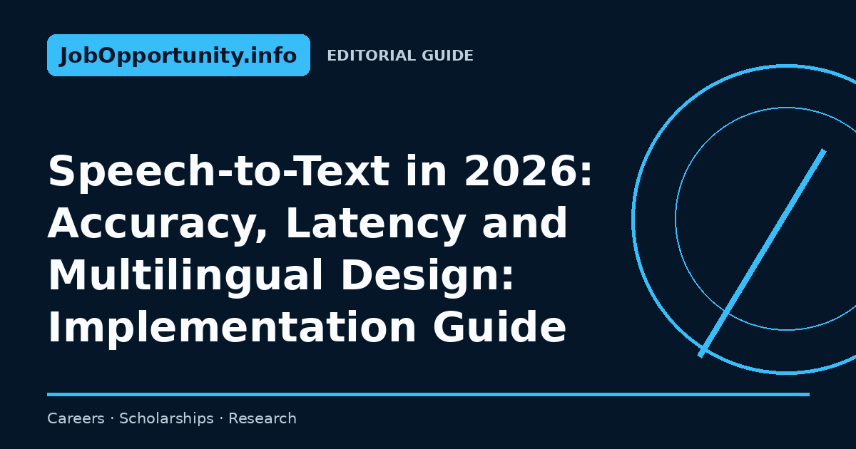 Speech-to-Text in 2026: Accuracy, Latency and Multilingual Design: Implementation Guide