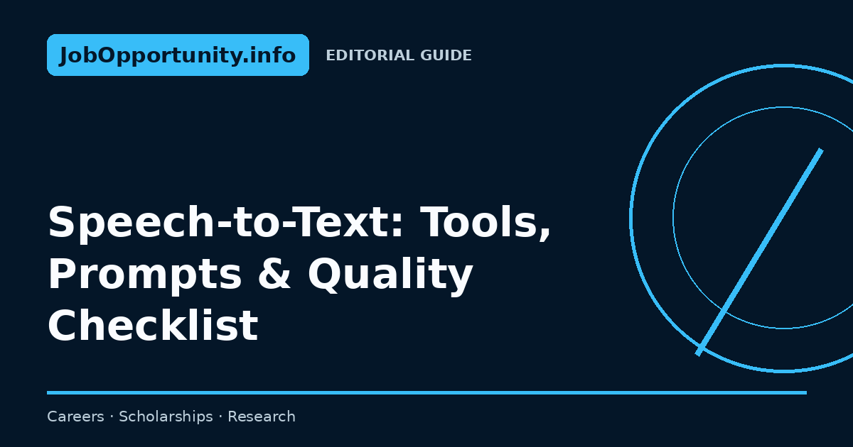 Speech-to-Text: Tools, Prompts & Quality Checklist