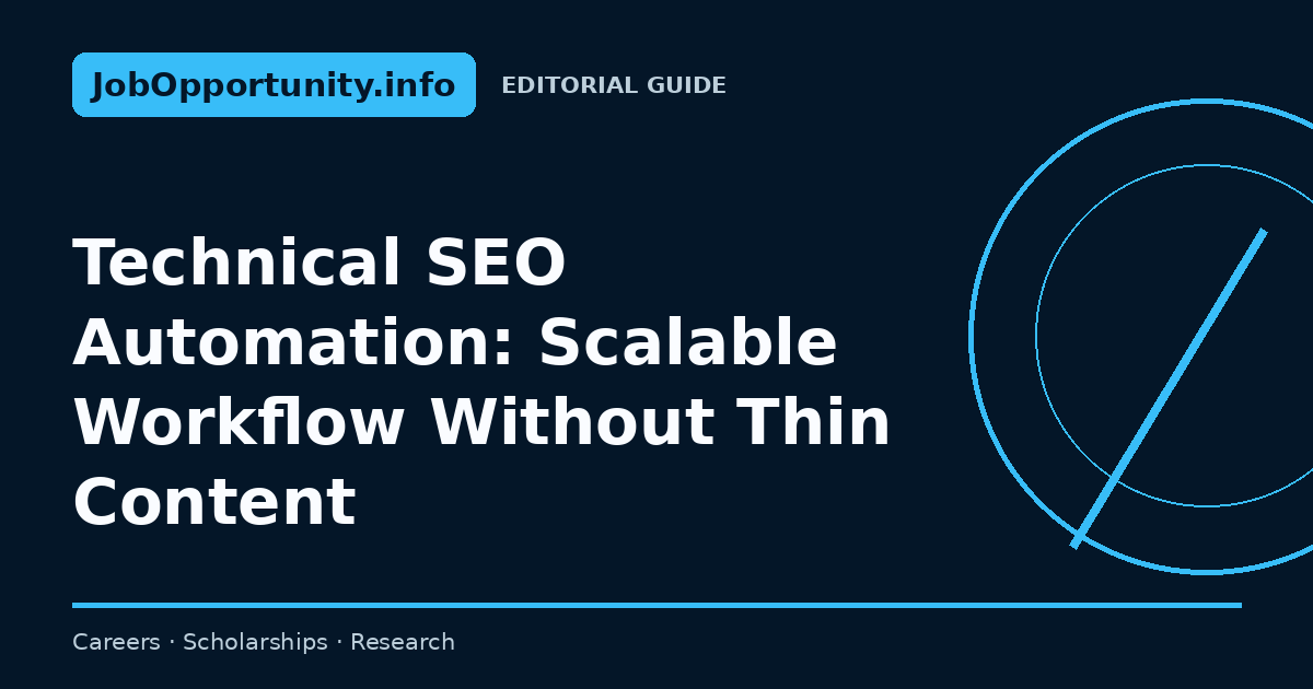 Technical SEO Automation: Scalable Workflow Without Thin Content