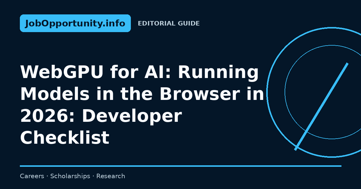 WebGPU for AI: Running Models in the Browser in 2026: Developer Checklist